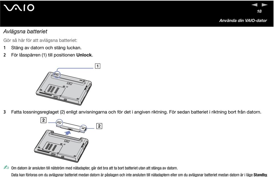 För seda batteriet i riktig bort frå dator.