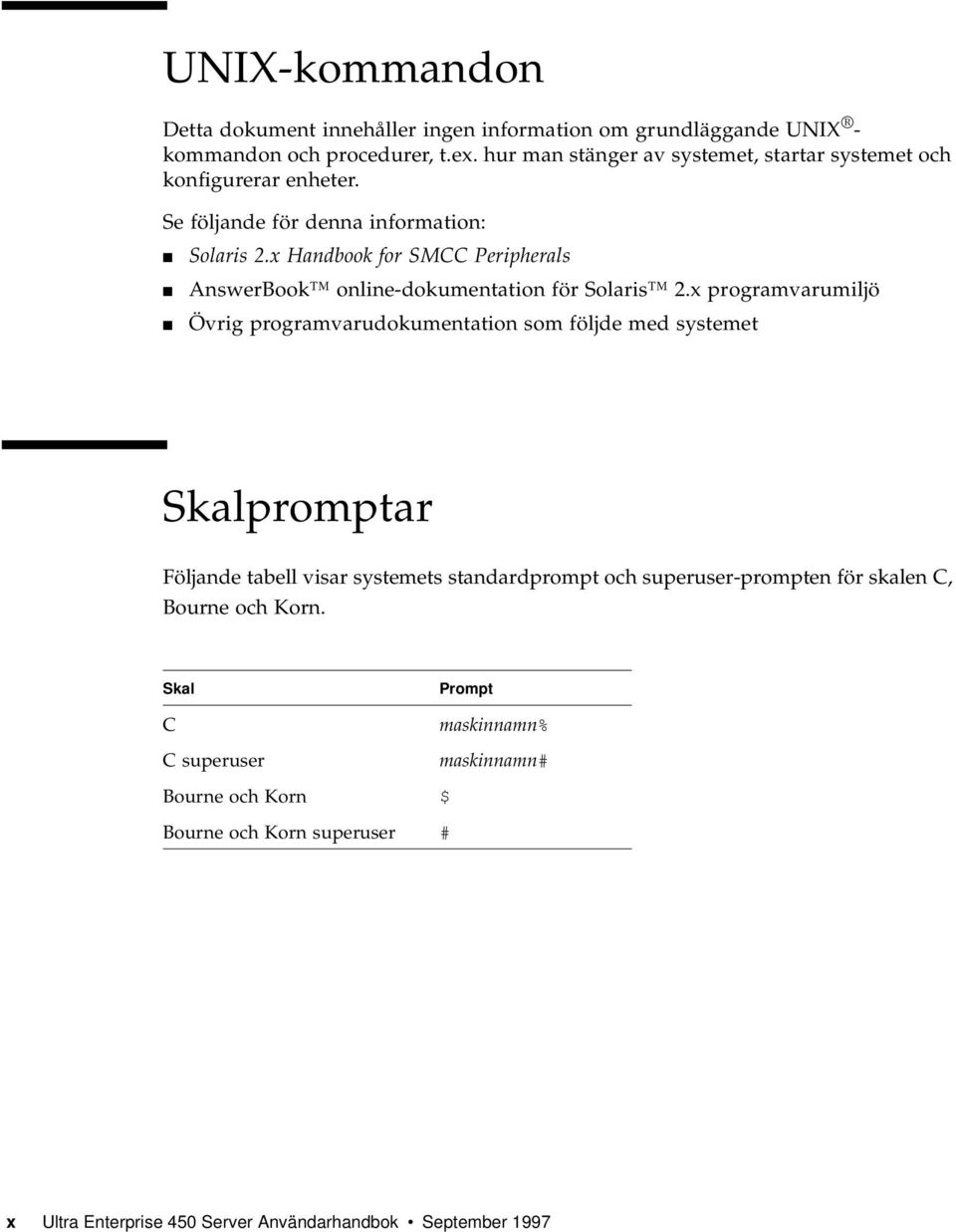 x Handbook for SMCC Peripherals AnswerBook online-dokumentation för Solaris 2.