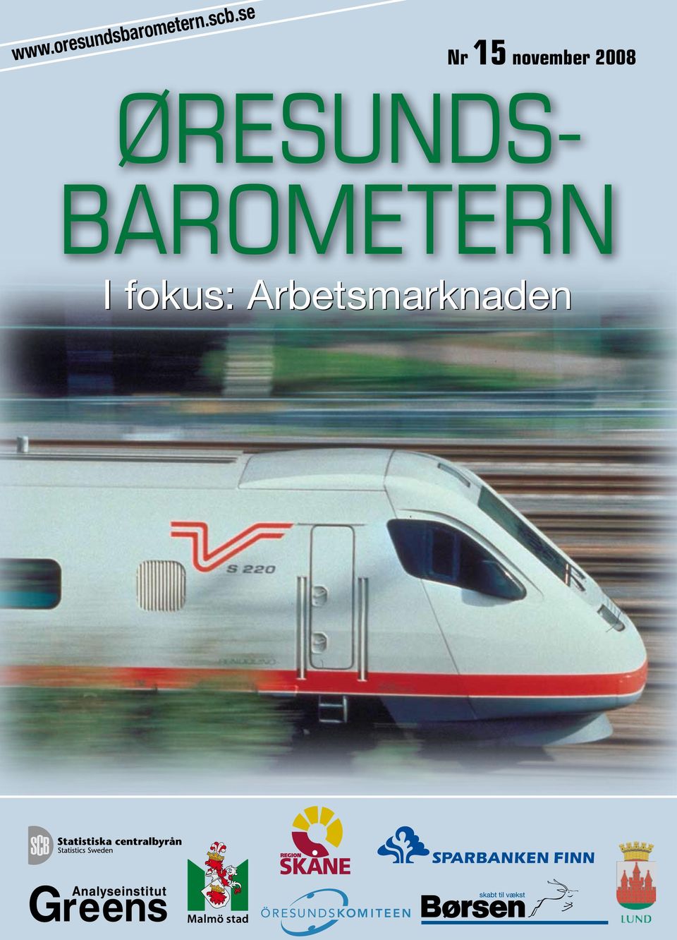 ØRESUNDS- BAROMETERN I