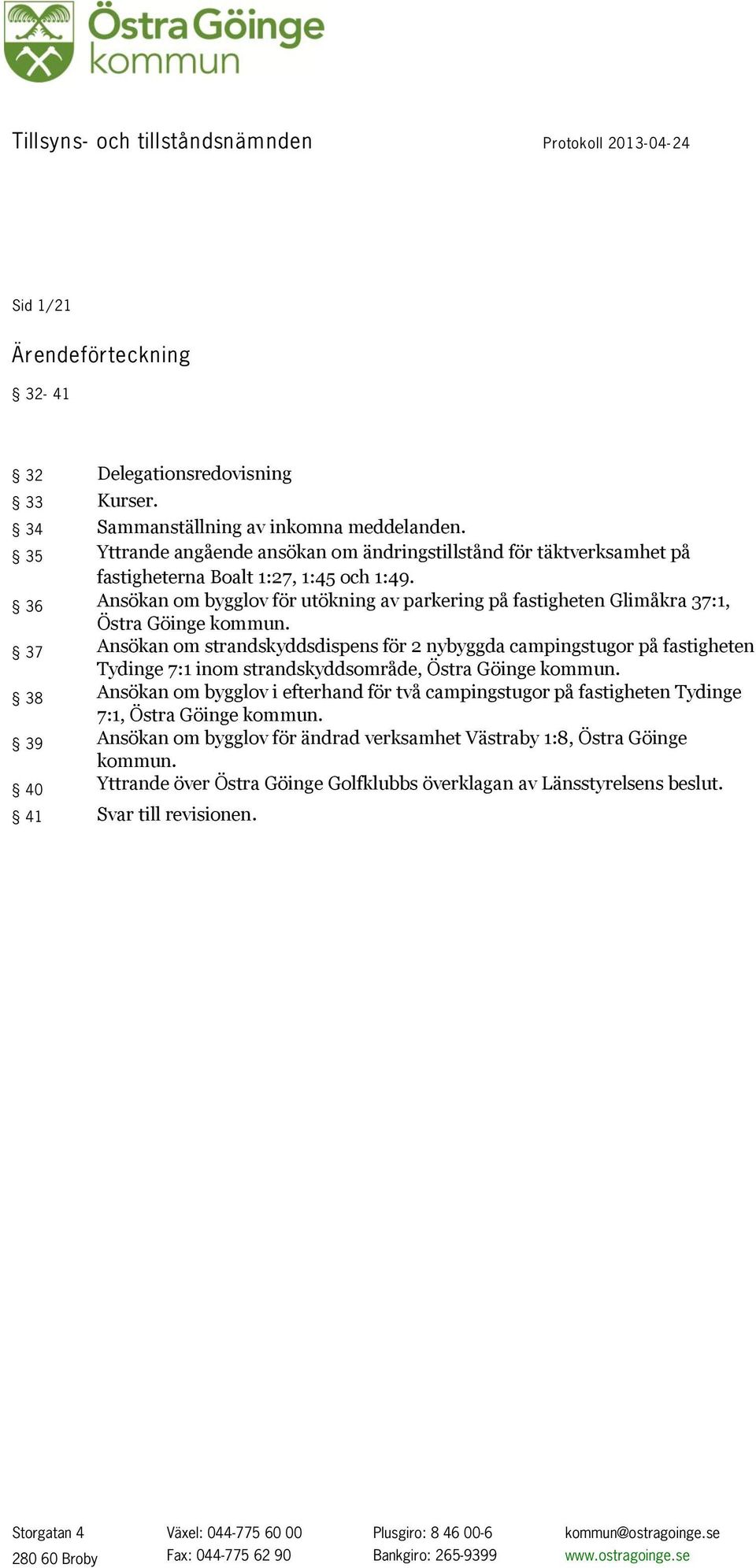 36 Ansökan om bygglov för utökning av parkering på fastigheten Glimåkra 37:1, Östra Göinge kommun.