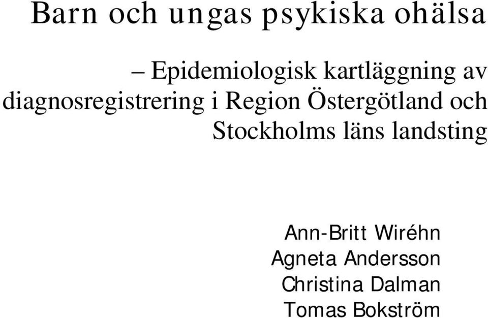 och Stockholms läns landsting Ann-Britt