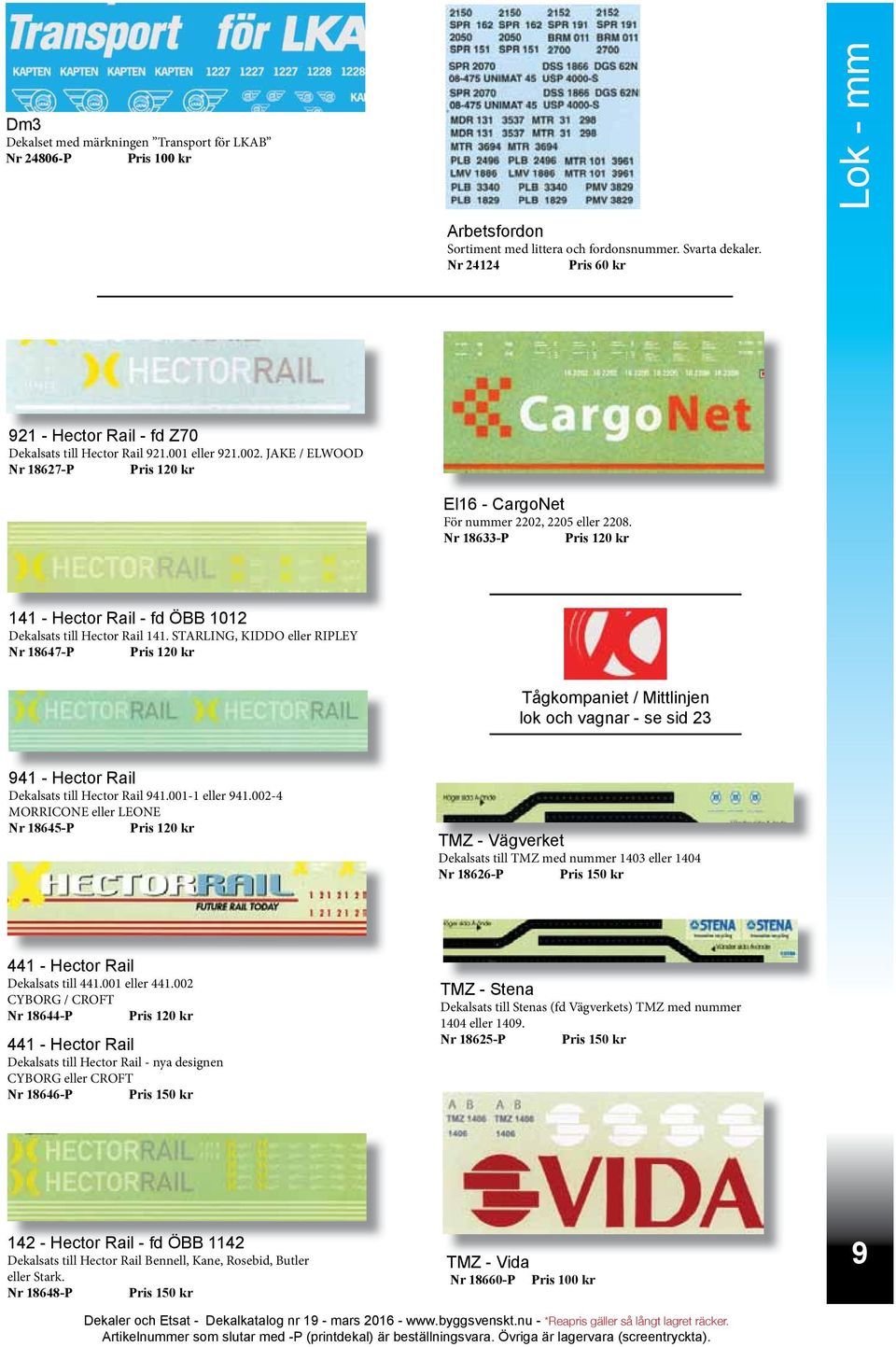 Nr 18633-P Pris 120 kr 141 - Hector Rail - fd ÖBB 1012 Dekalsats till Hector Rail 141.