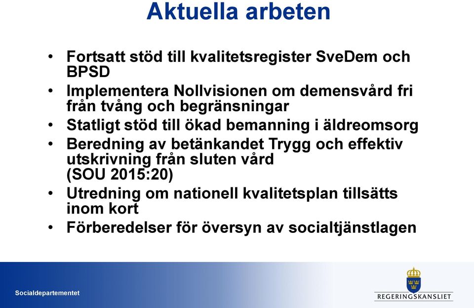 Beredning av betänkandet Trygg och effektiv utskrivning från sluten vård (SOU 2015:20)