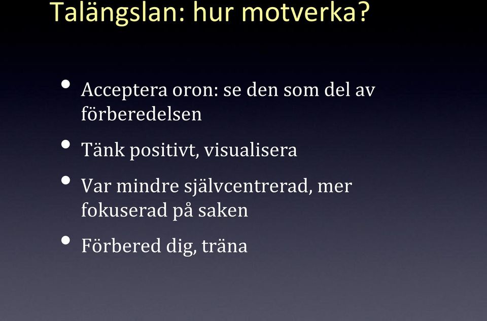 förberedelsen Tänk positivt, visualisera