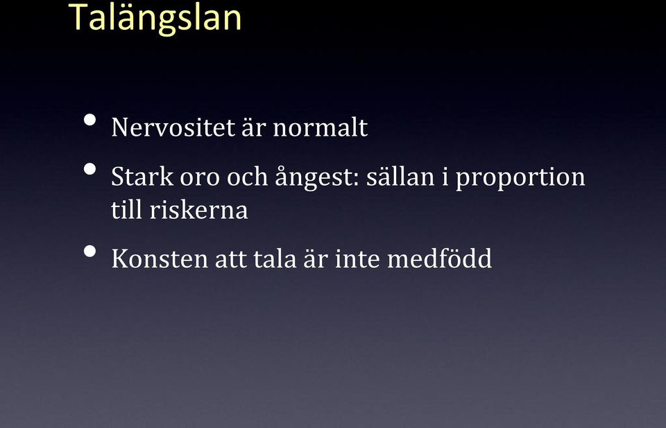 sällan i proportion till