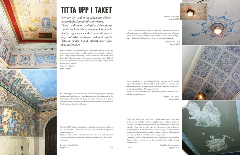 Arkitekt Agneta Öström guidar bland takmålningar från olika tidsepoker.