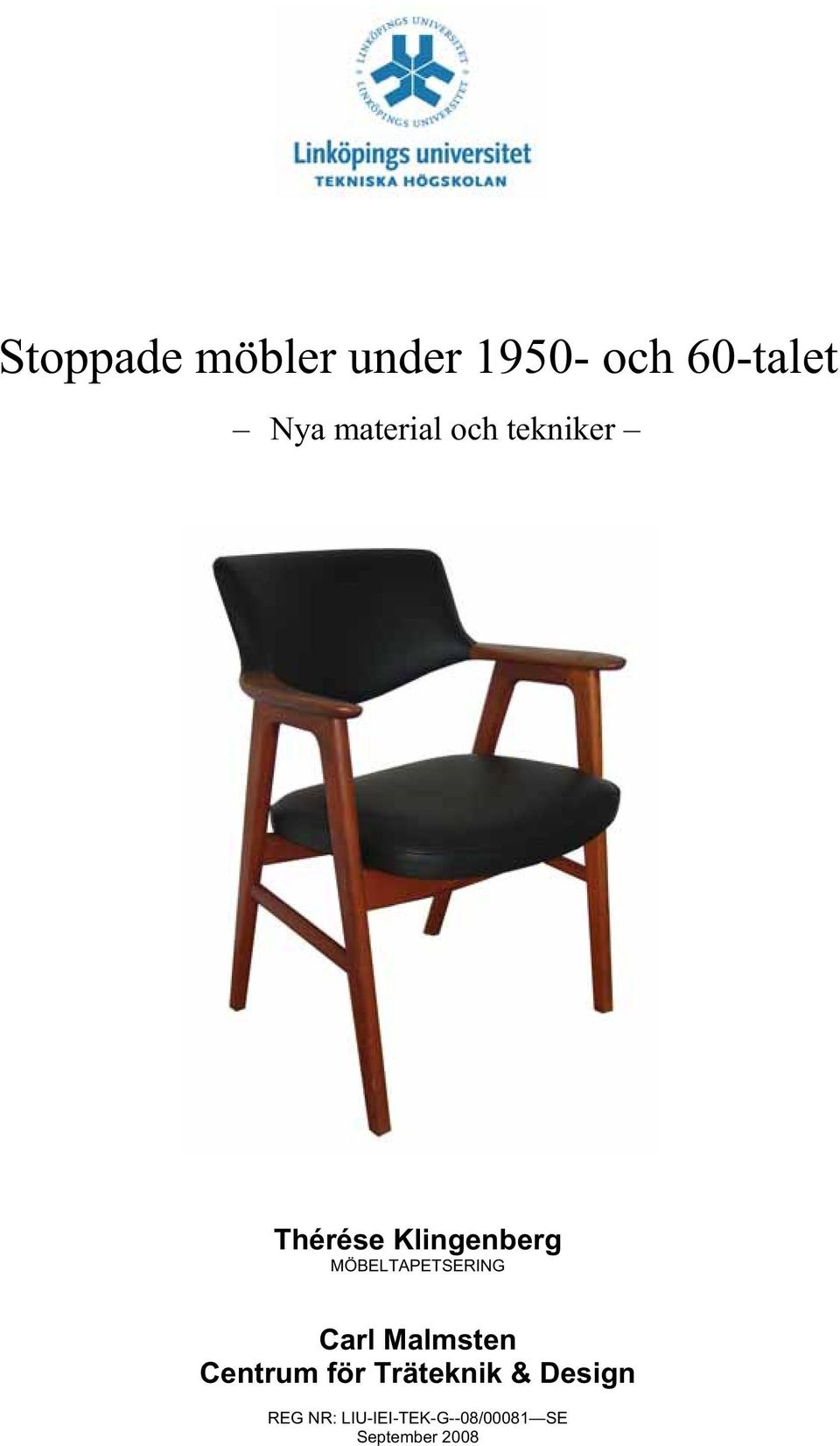 MÖBELTAPETSERING Carl Malmsten Centrum för
