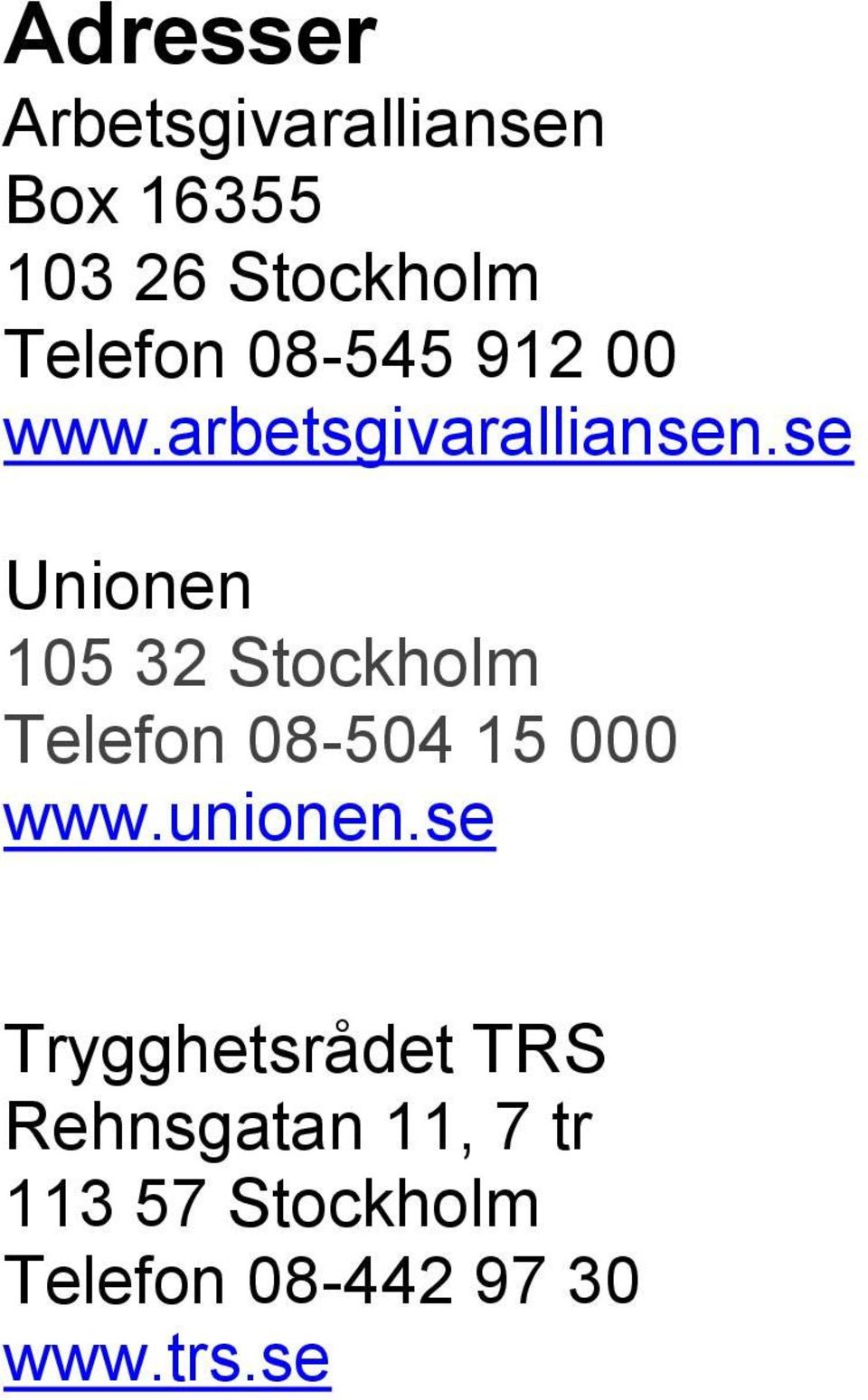 se Unionen 105 32 Stockholm Telefon 08-504 15 000 www.unionen.