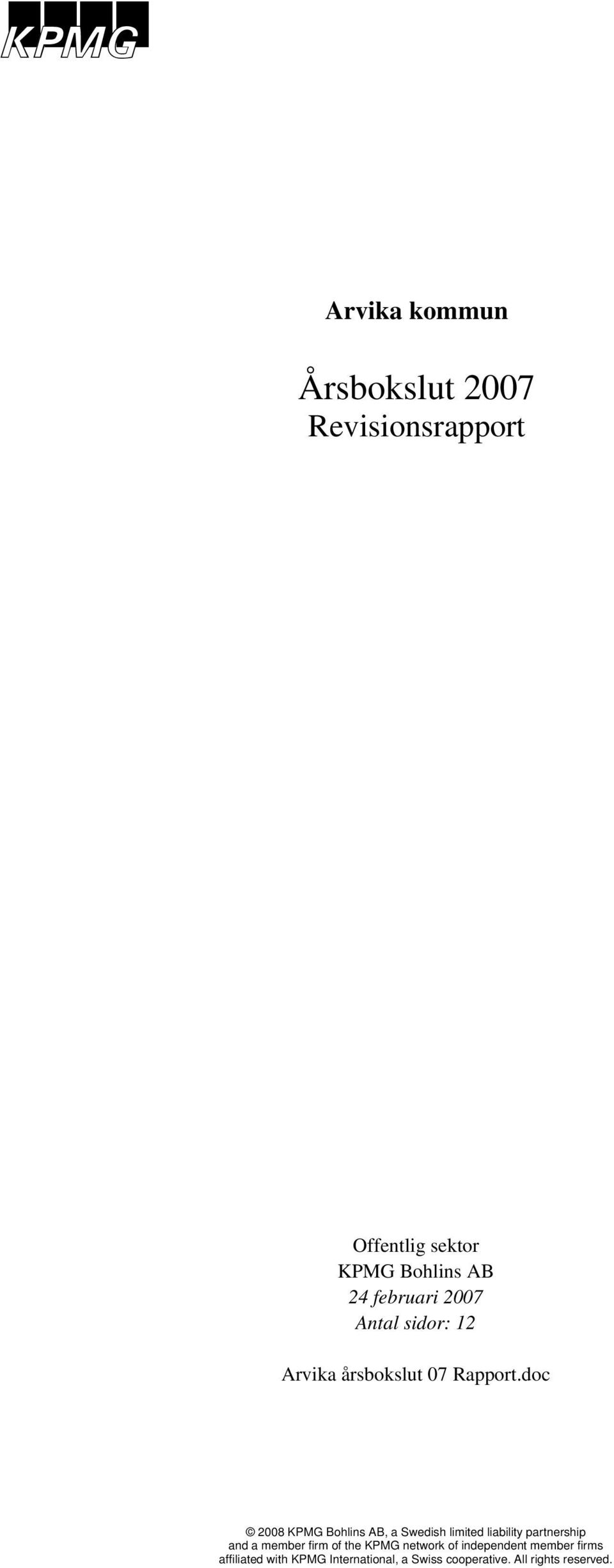 doc 2008 KPMG Bohlins AB, a Swedish limited liability partnership and a member firm of