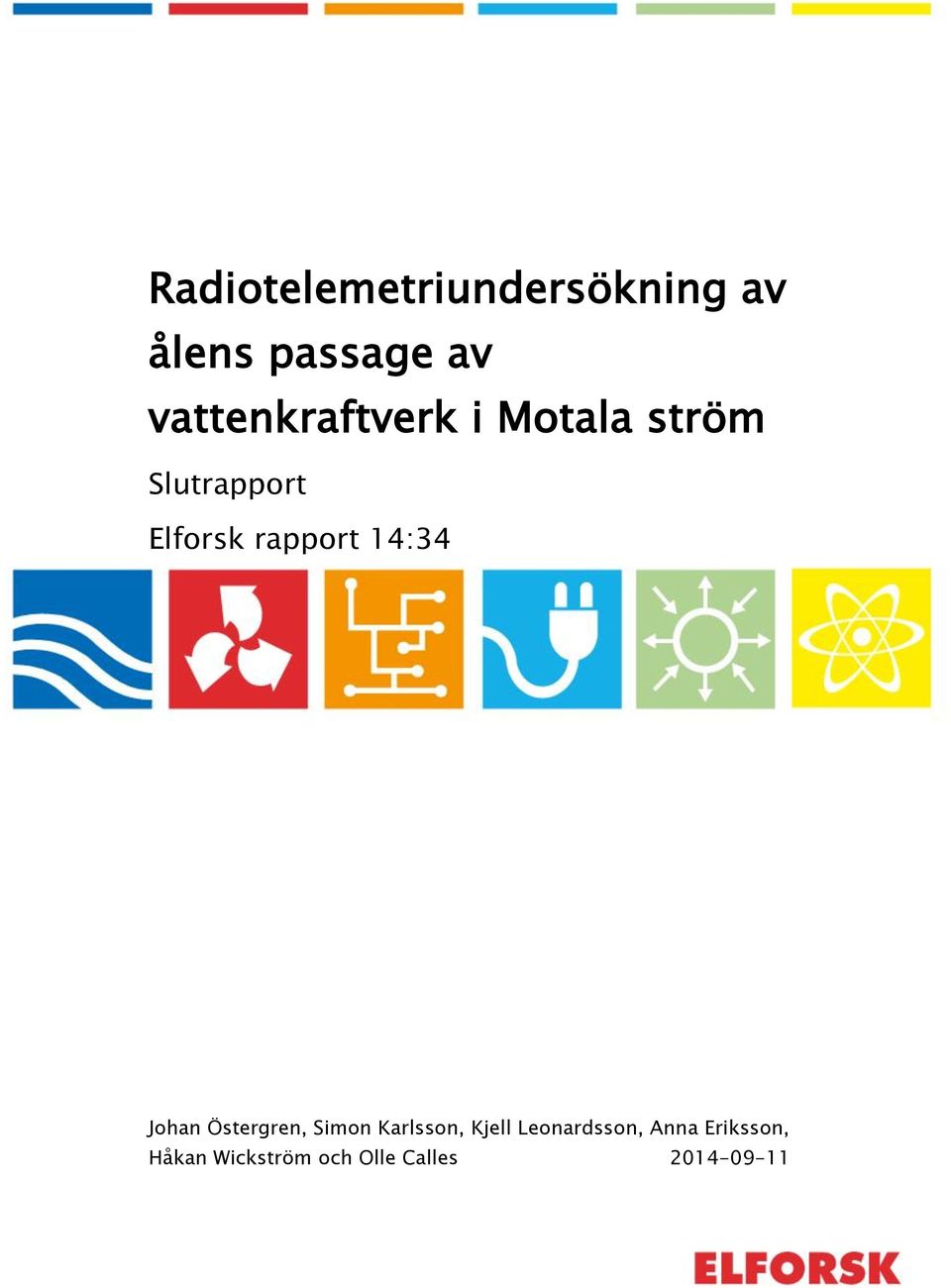 rapport 14:34 Johan Östergren, Simon Karlsson, Kjell