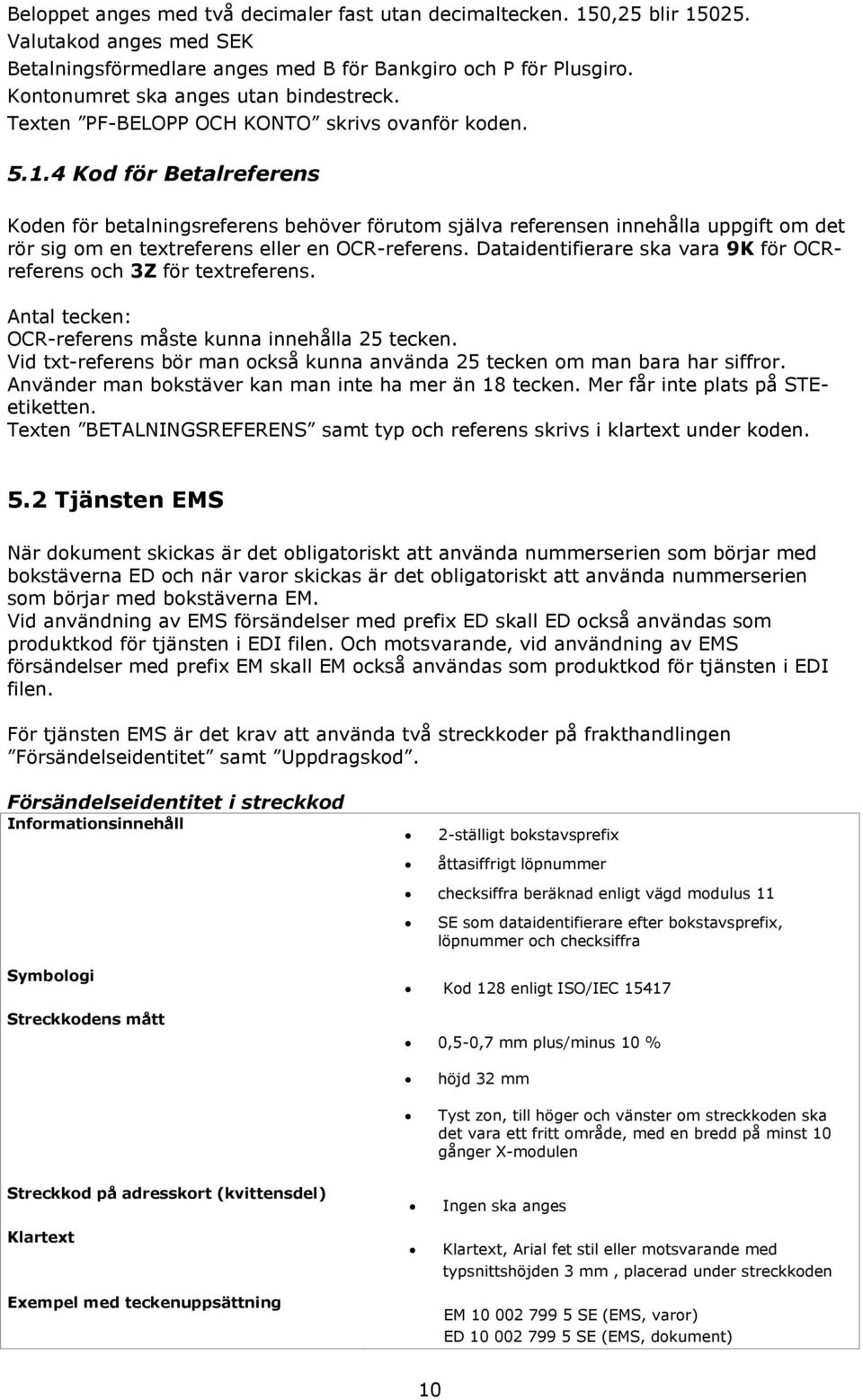 Teknisk specifikation för Brev med EDI. Avseende REK, EMS, Värde ...