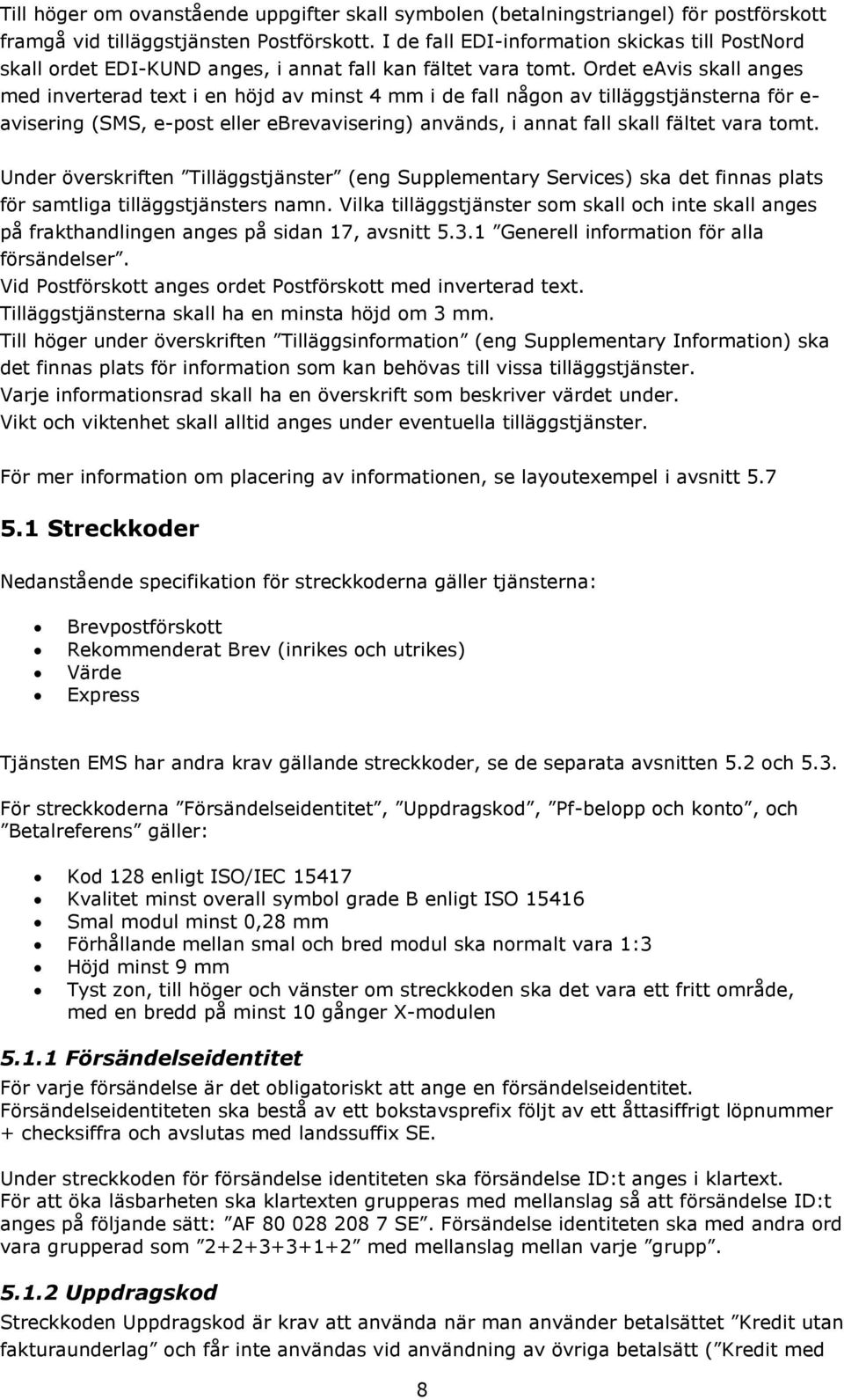 Teknisk specifikation för Brev med EDI. Avseende REK, EMS, Värde, Express  och Brevpostförskott - PDF Free Download