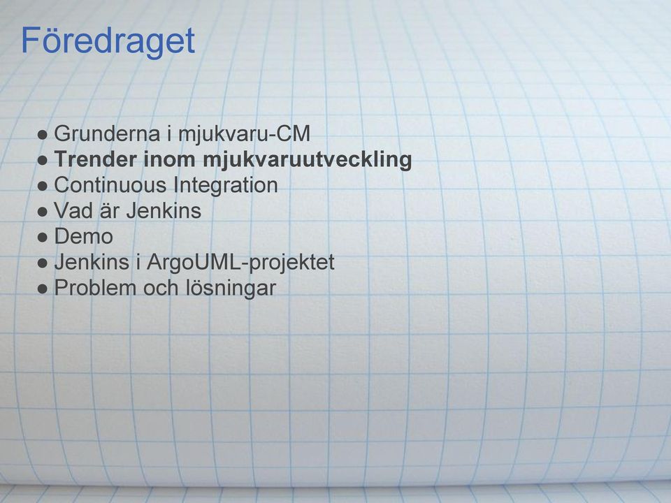 Continuous Integration Vad är Jenkins