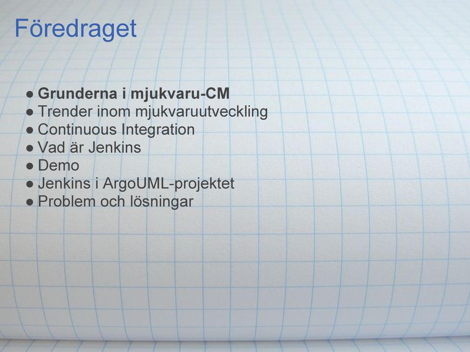 Continuous Integration Vad är Jenkins