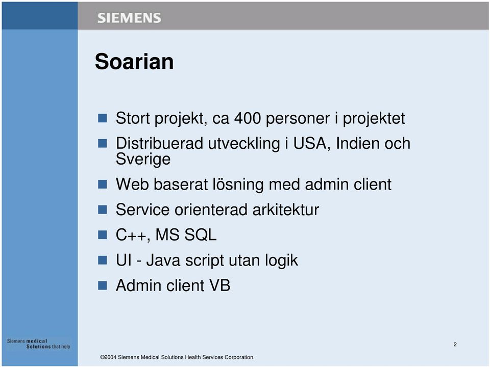 baserat lösning med admin client Service orienterad