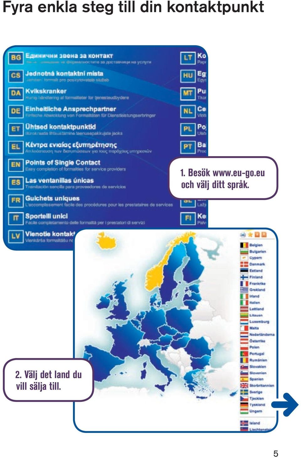 eu-go.eu och välj ditt språk.