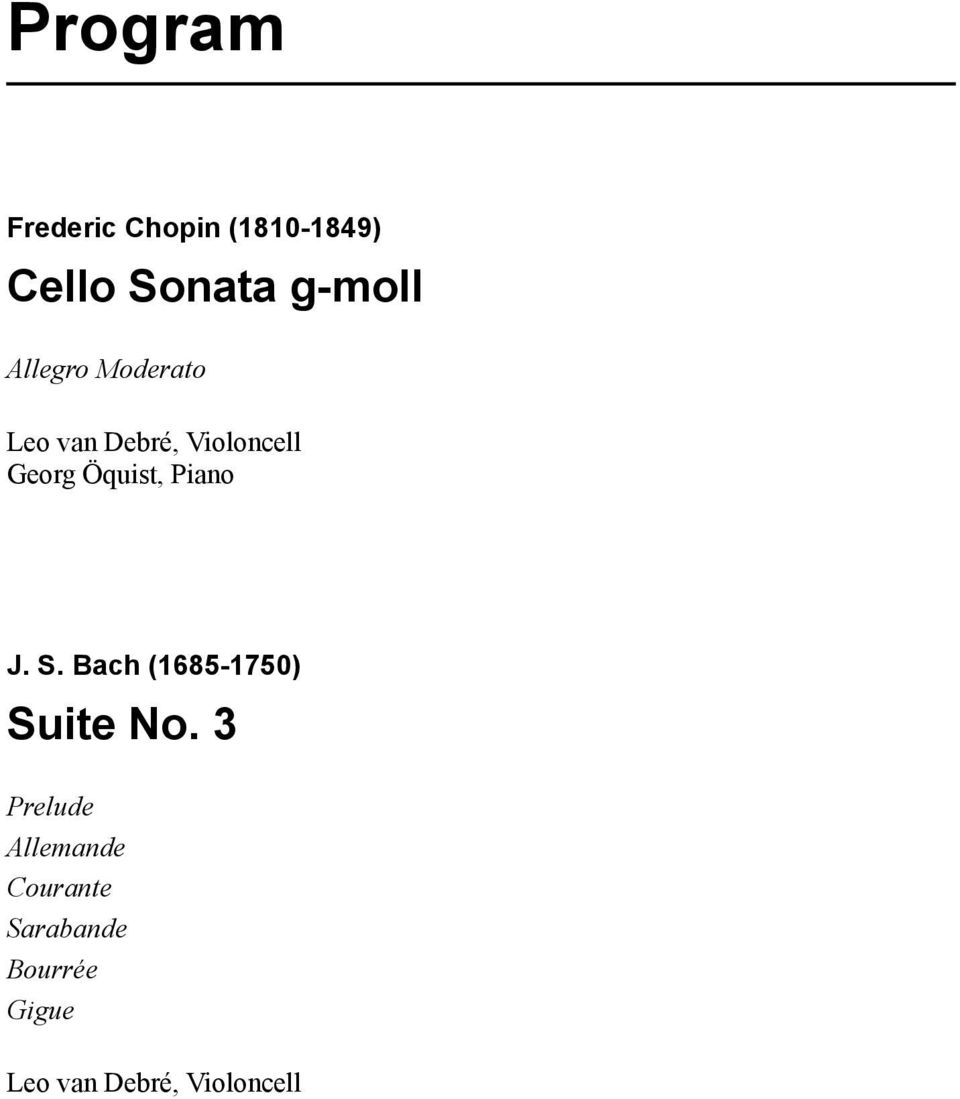 Piano J. S. Bach (1685-1750) Suite No.