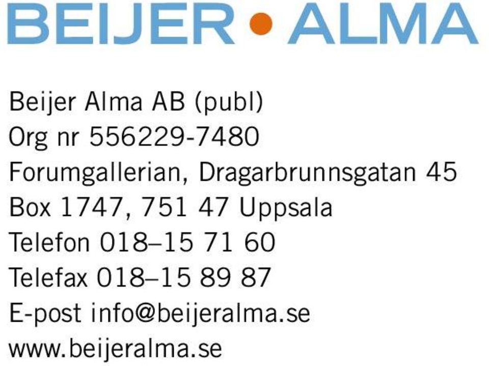 751 47 Uppsala Telefon 018 15 71 60 Telefax