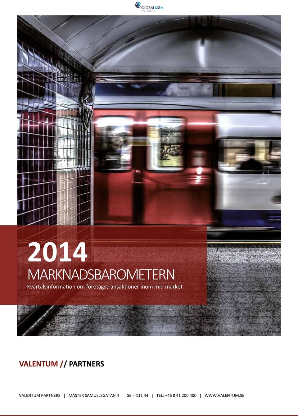 VALENTUM PARTNERS MÄSTER SAMUELSGATAN 4 SE