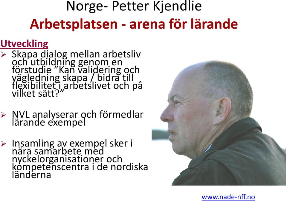 arbetslivet och på vilket sätt?