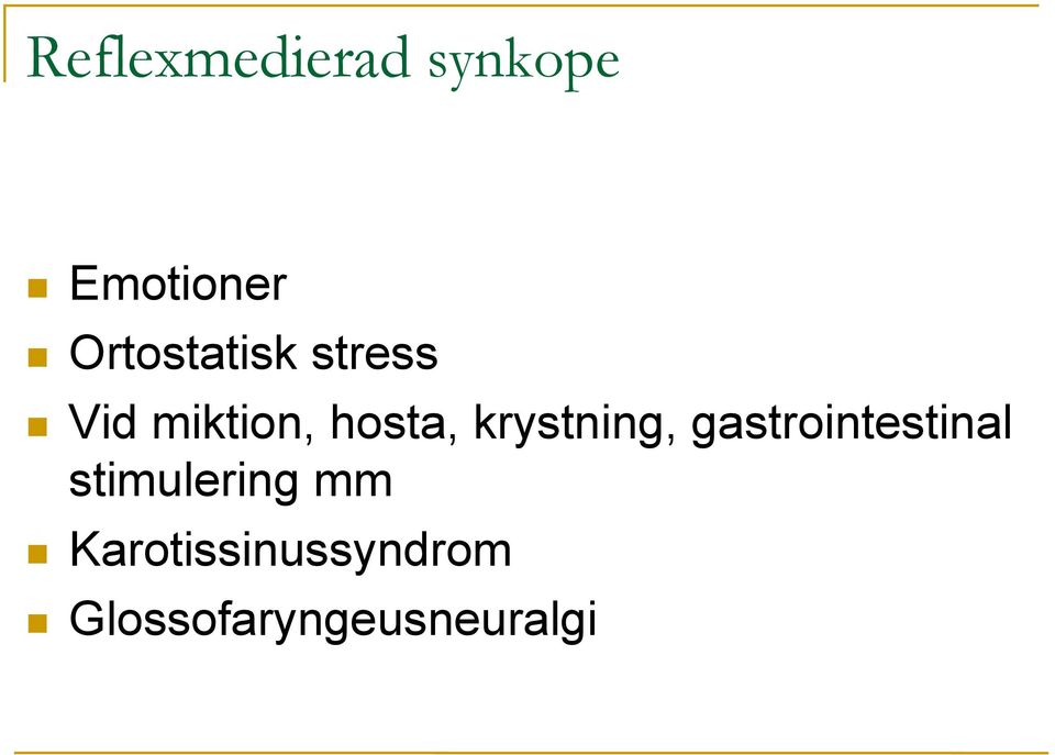 krystning, gastrointestinal stimulering