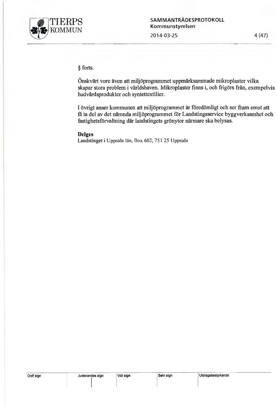 Mikroplaster finns i, och frigörs från, exempelvis hudvårdsprodukter och syntettextilier.