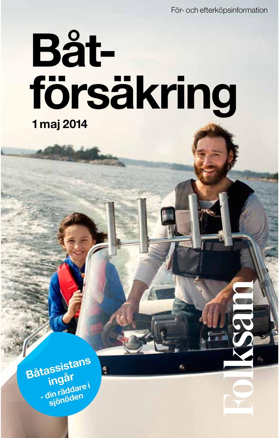 Båtförsäkring 1 maj 2014