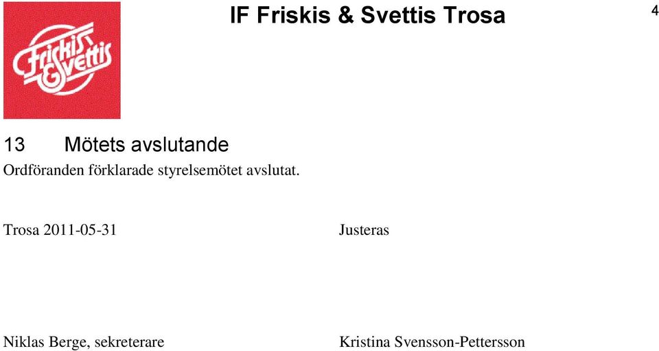 Trosa 2011-05-31 Justeras Niklas