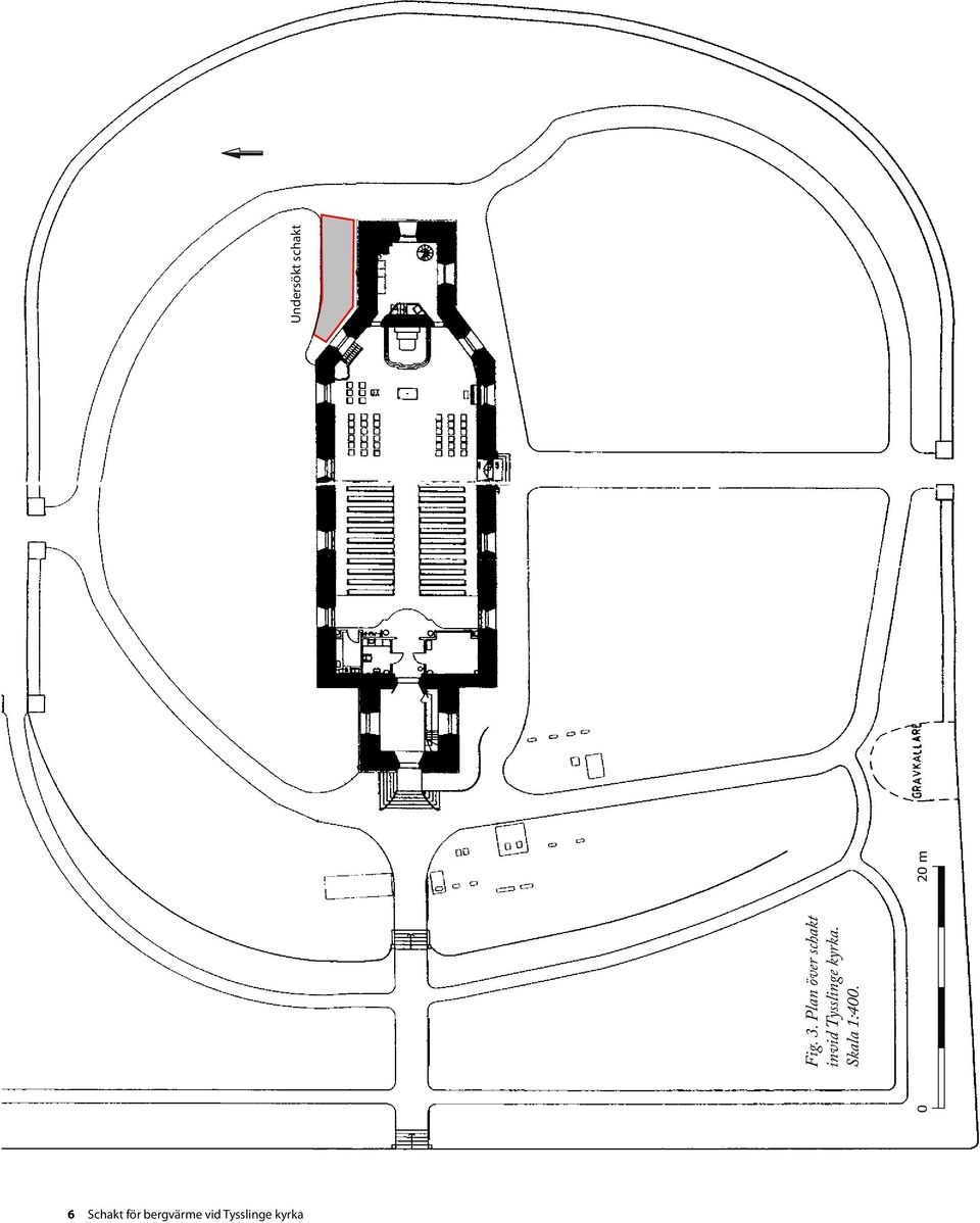 Tysslinge kyrka. Skala 1:400.