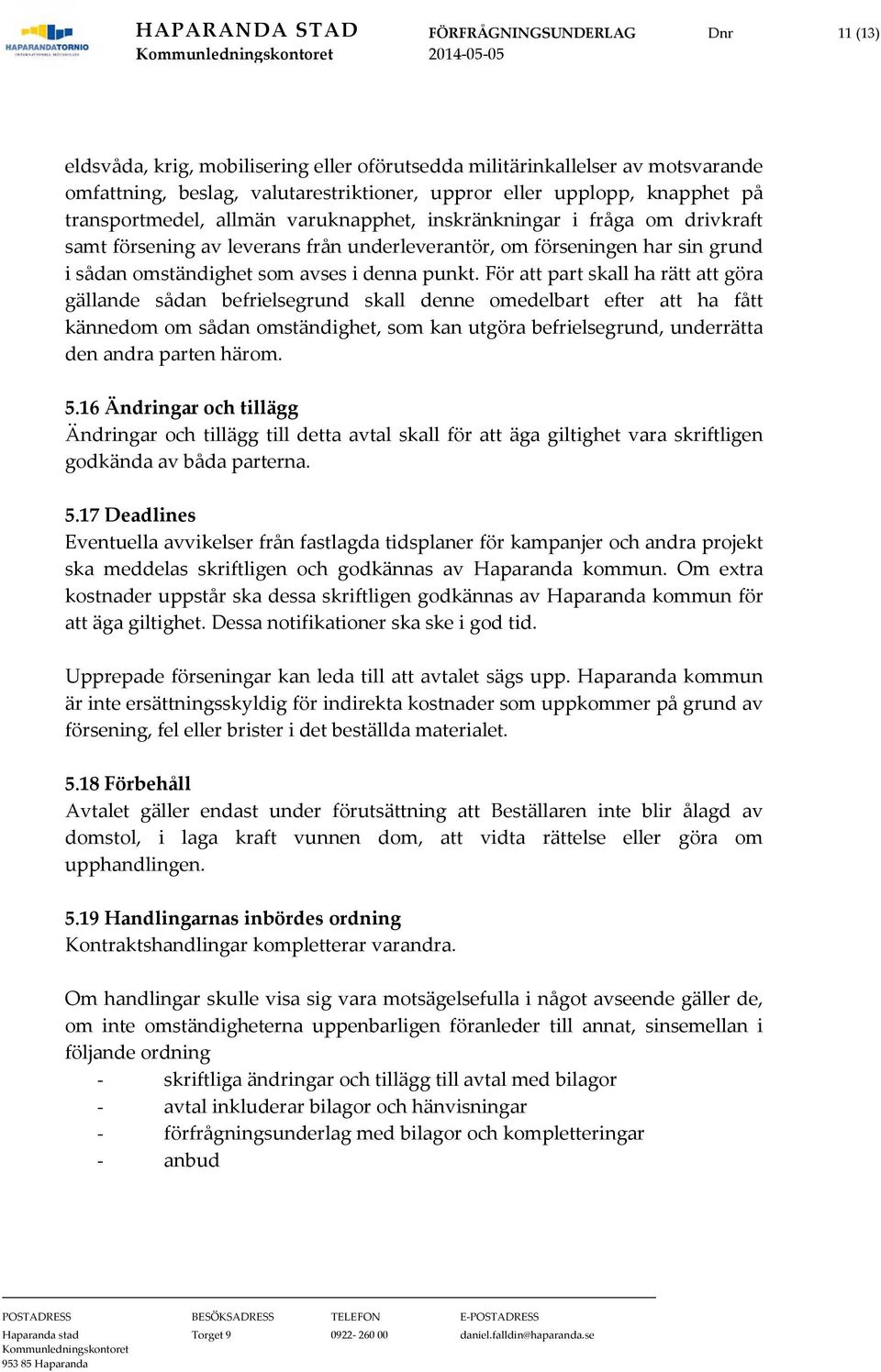avses i denna punkt.