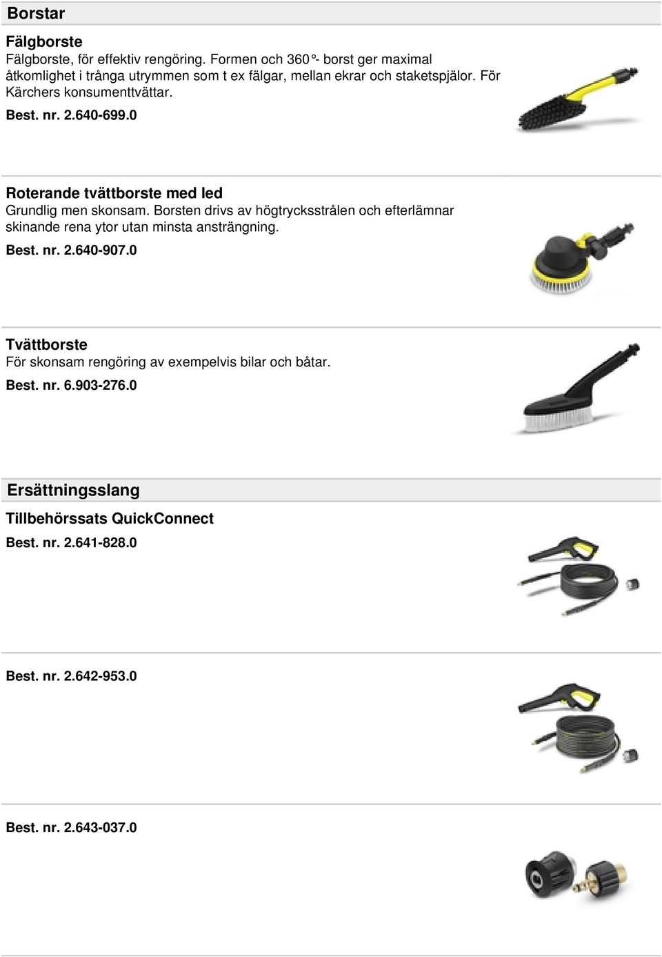 Best. nr. 2.640-699.0 Roterande tvättborste med led Grundlig men skonsam.