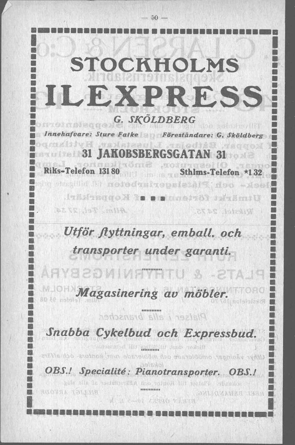 ' ': Utför flyttningar, emball. och : : transporter under garanti. : '.