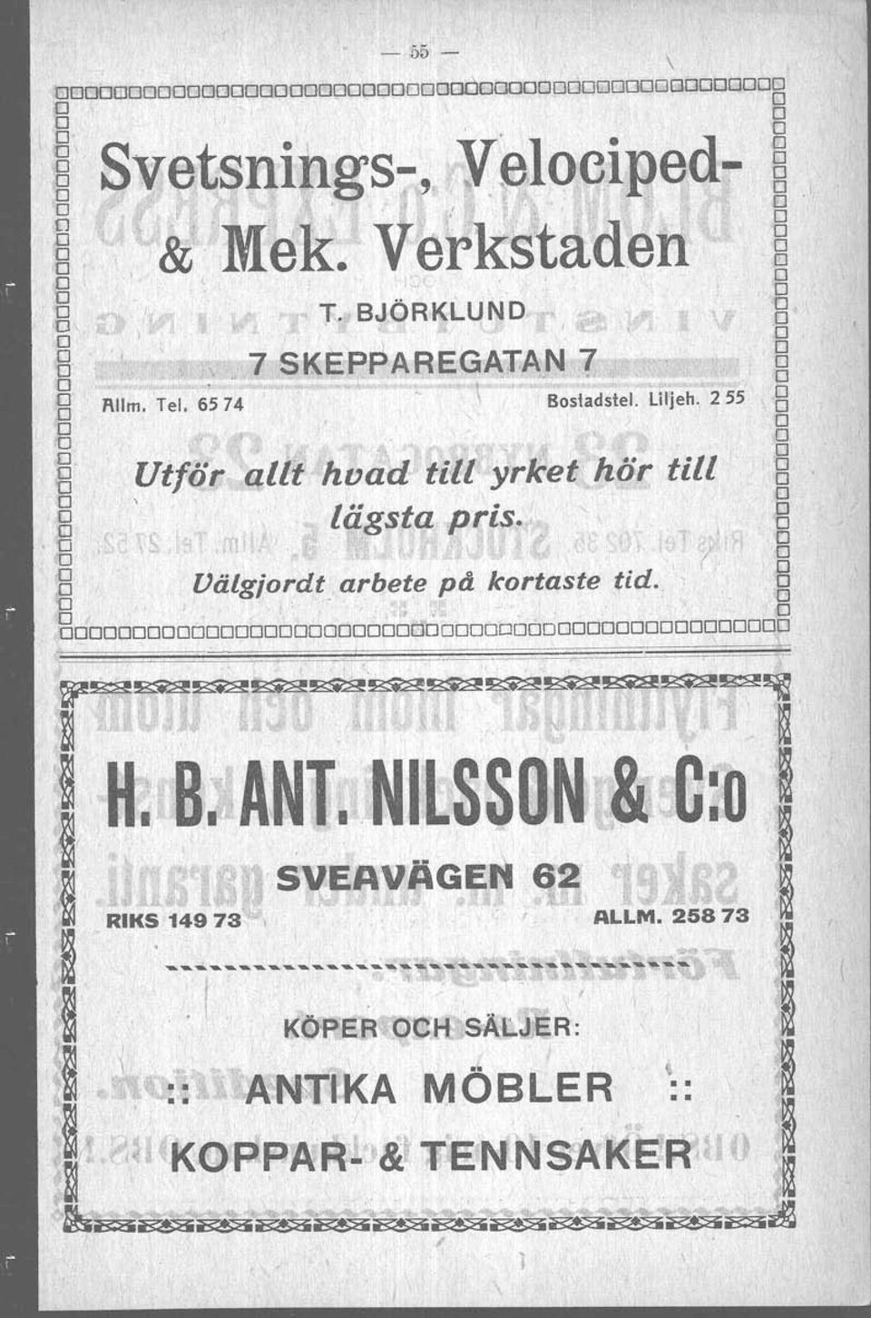 65 74 Bostadstel. Llljeh. 2 55 g O D 00 El Utför allt hoad till yrket hör till 8 o 8 lägsta pris.