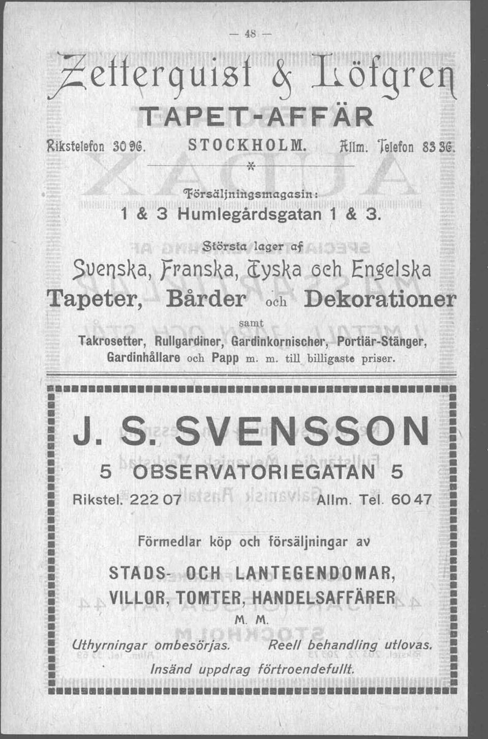 S;\Jensl{a, Franska, «ysl{a ceh Engelsl{a Tapeter, Bårder o'ch Dekorationer samt Takrosetter, RullgarJiiner, Bardlnkorniseher, Portiär-Stähger, Gardinhållare och
