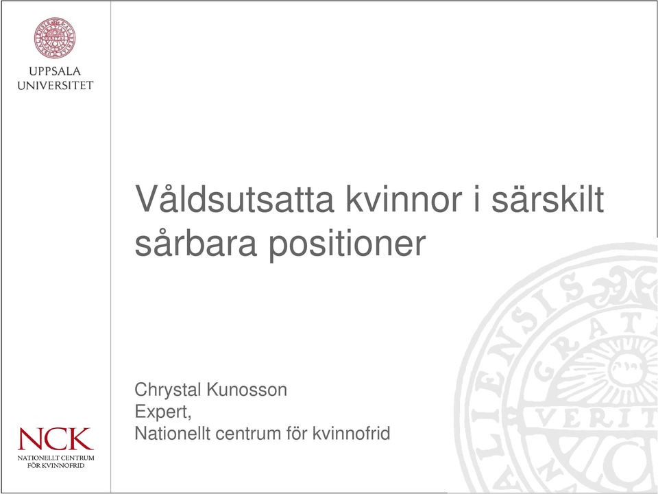 Chrystal Kunosson Expert,