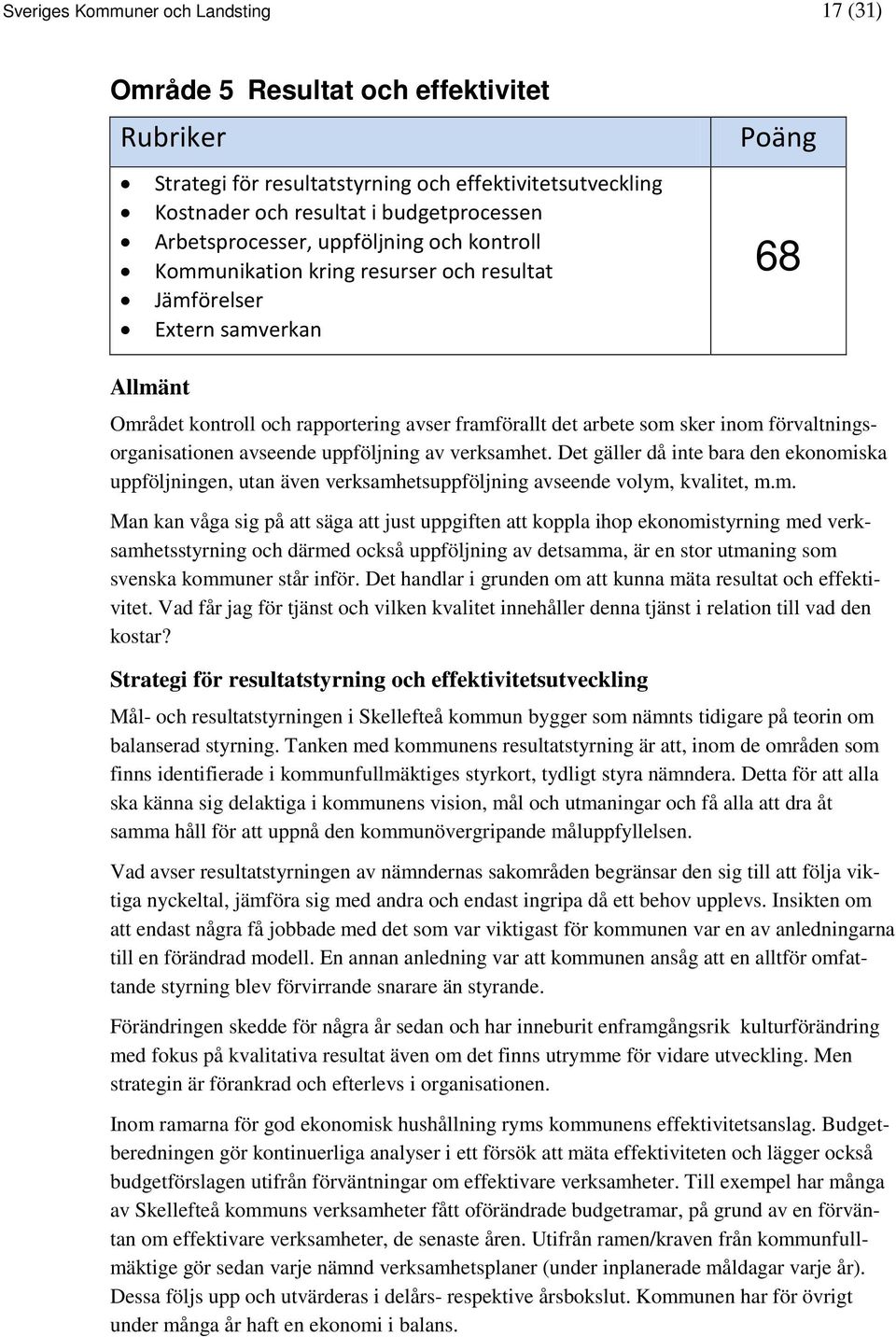 förvaltningsorganisationen avseende uppföljning av verksamh