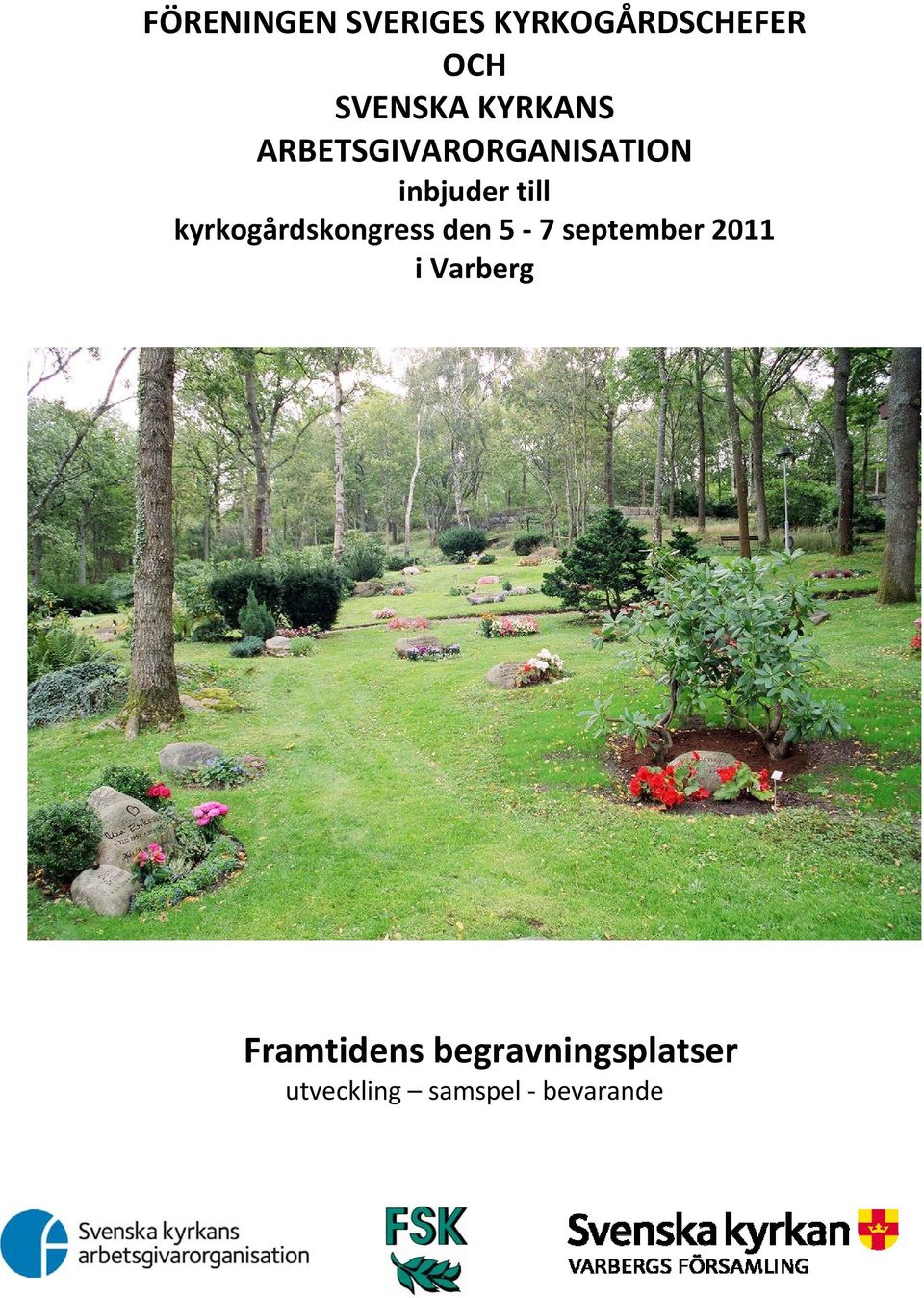 kyrkogårdskongress den 5 7 september 2011 i Varberg