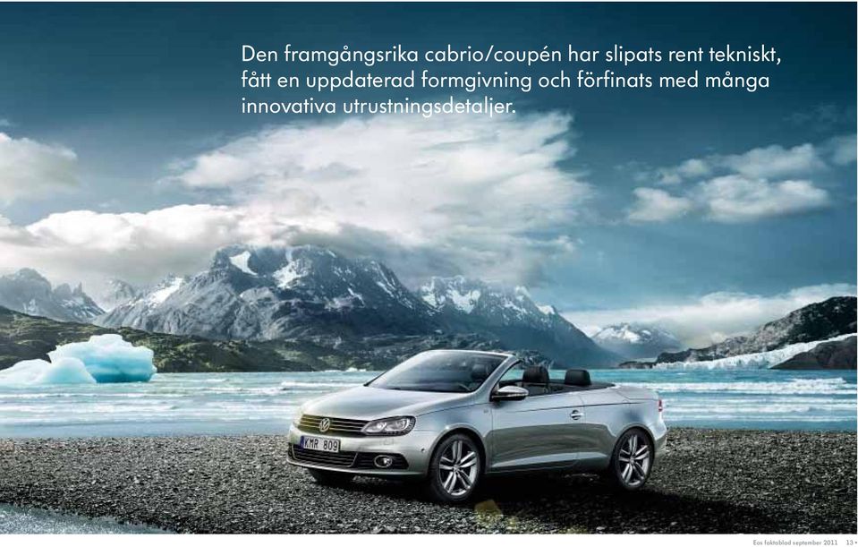 formgivning och förfinats med många