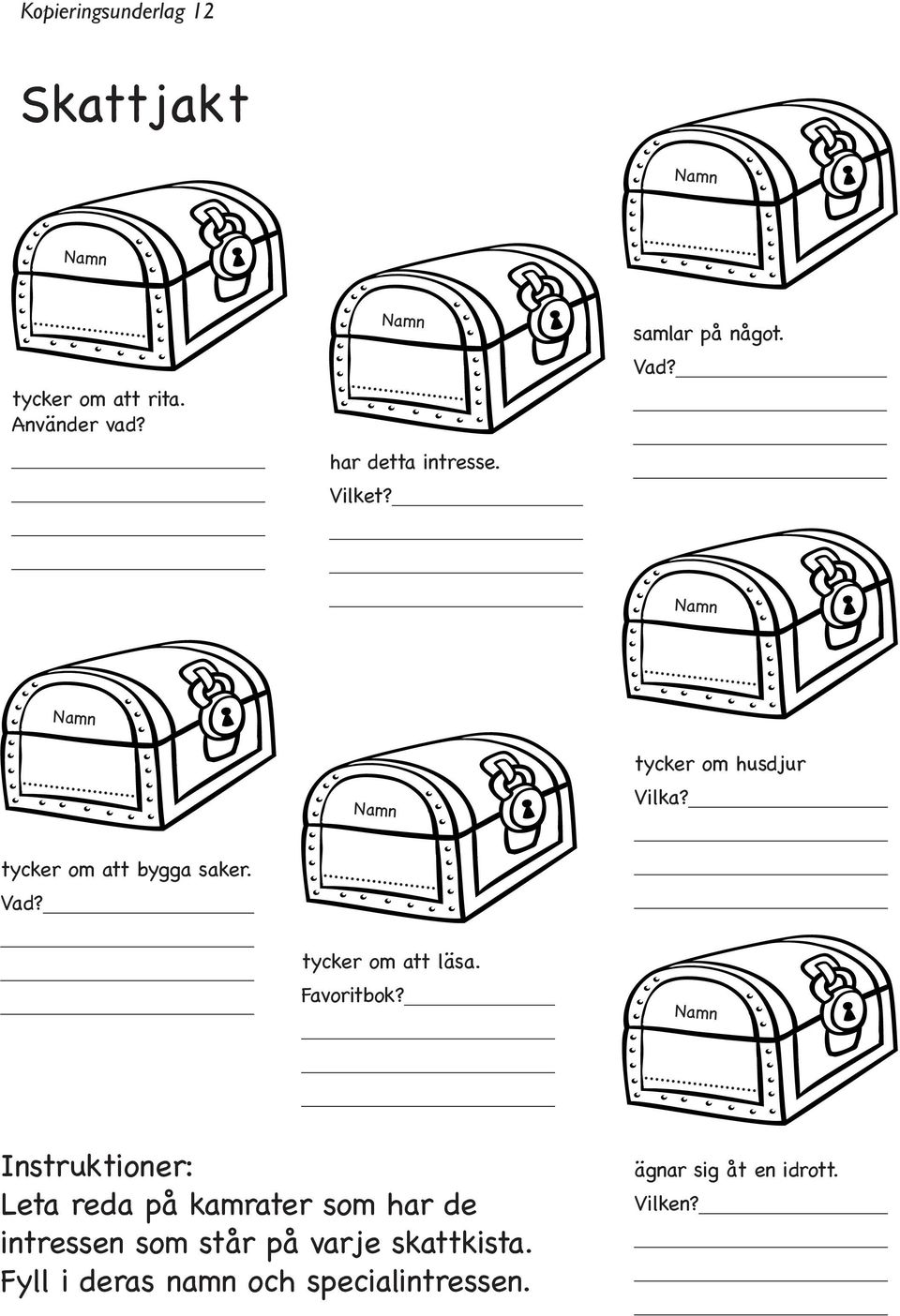 Vad? tycker om att läsa. Favoritbok?