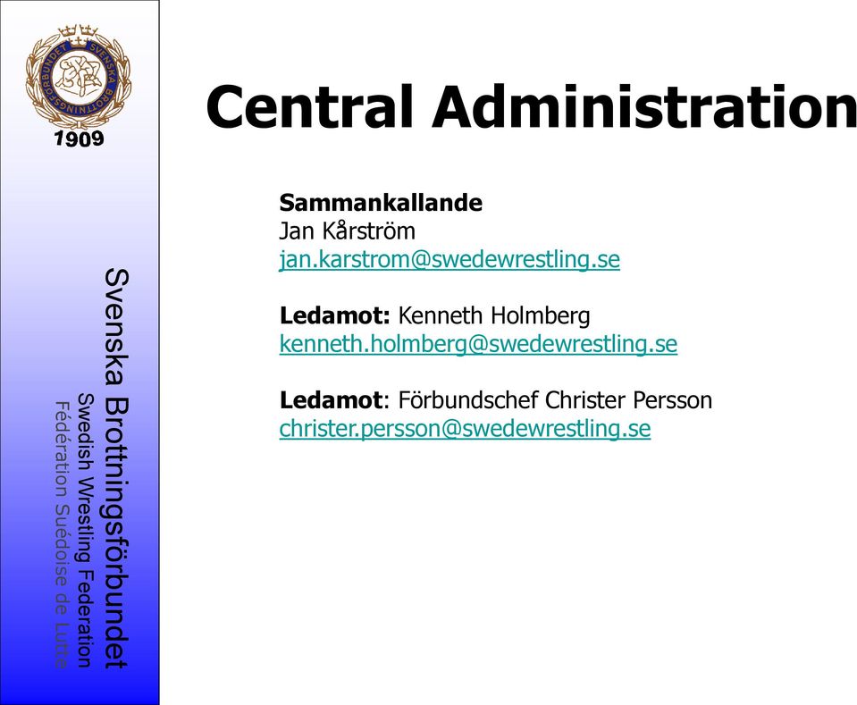 se Ledamot: Kenneth Holmberg kenneth.