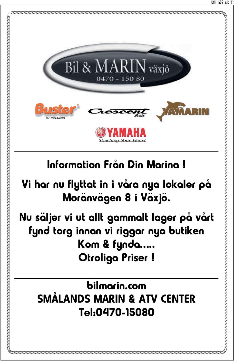 Nu säljer vi ut allt gammalt lager på vårt fynd torg innan vi riggar