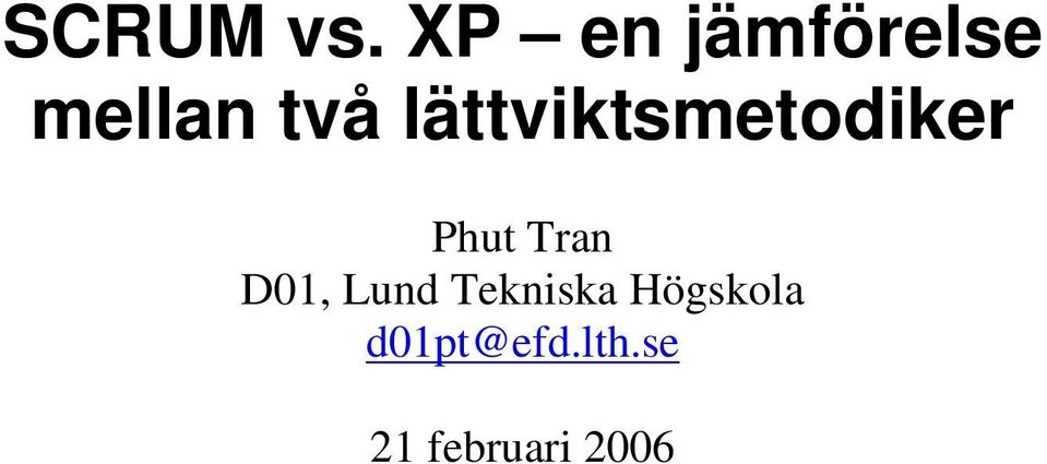 lättviktsmetodiker Phut Tran