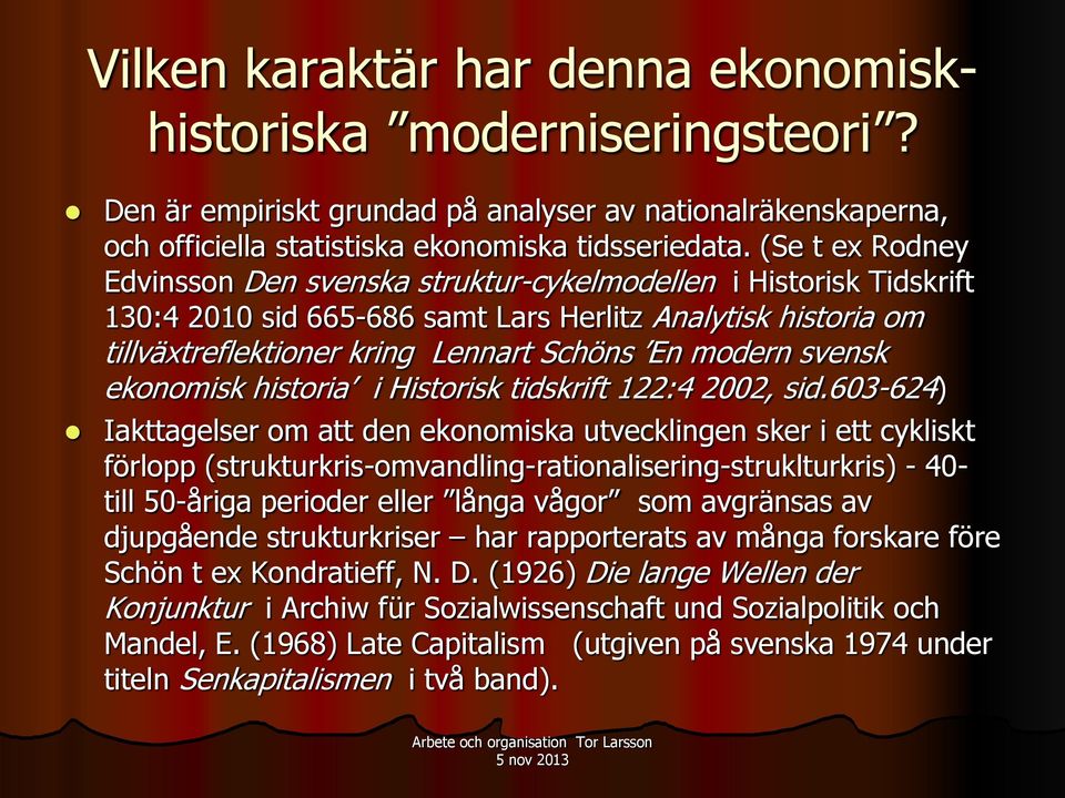 svensk ekonomisk historia i Historisk tidskrift 122:4 2002, sid.