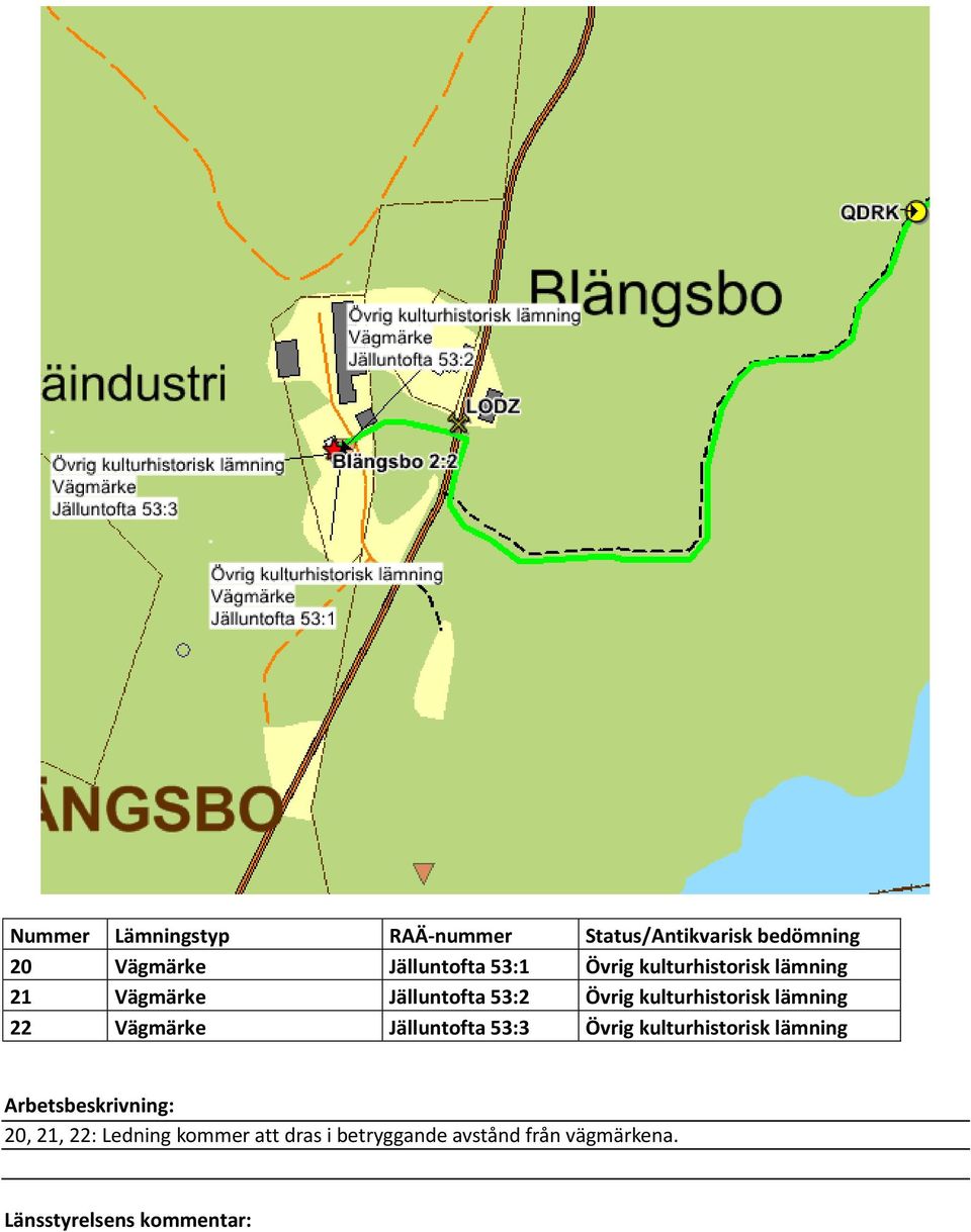 Vägmärke Jälluntofta 53:3 Övrig kulturhistorisk lämning 20,