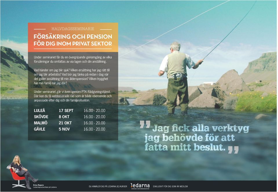 Vilken trygghet har min familj när jag dör? Under seminariet går vi även igenom PTK Rådgivningstjänst.