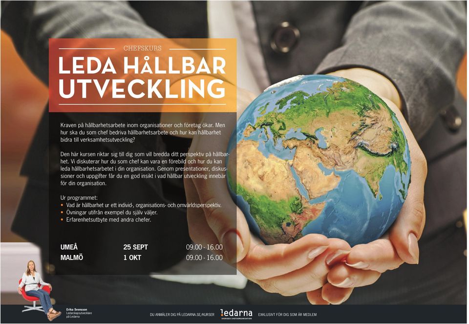 Vi diskuterar hur du som chef kan vara en förebild och hur du kan leda hållbarhetsarbetet i din organisation.