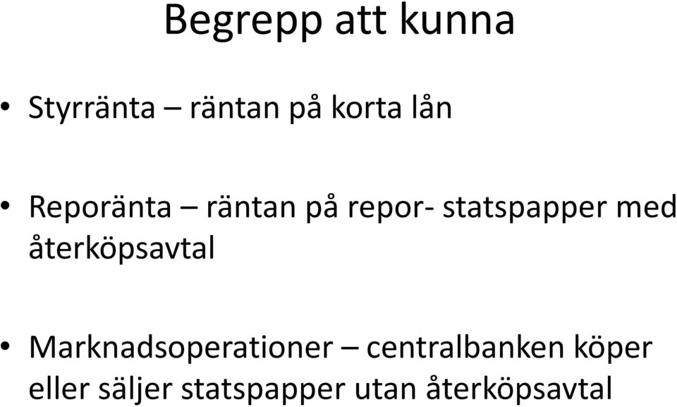 återköpsavtal Marknadsoperationer