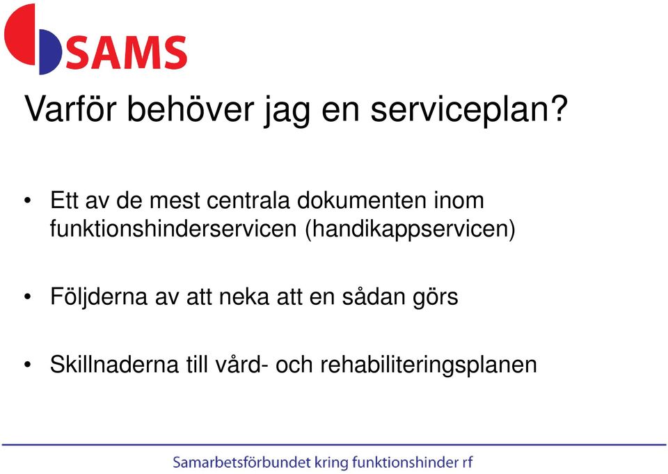 funktionshinderservicen (handikappservicen)