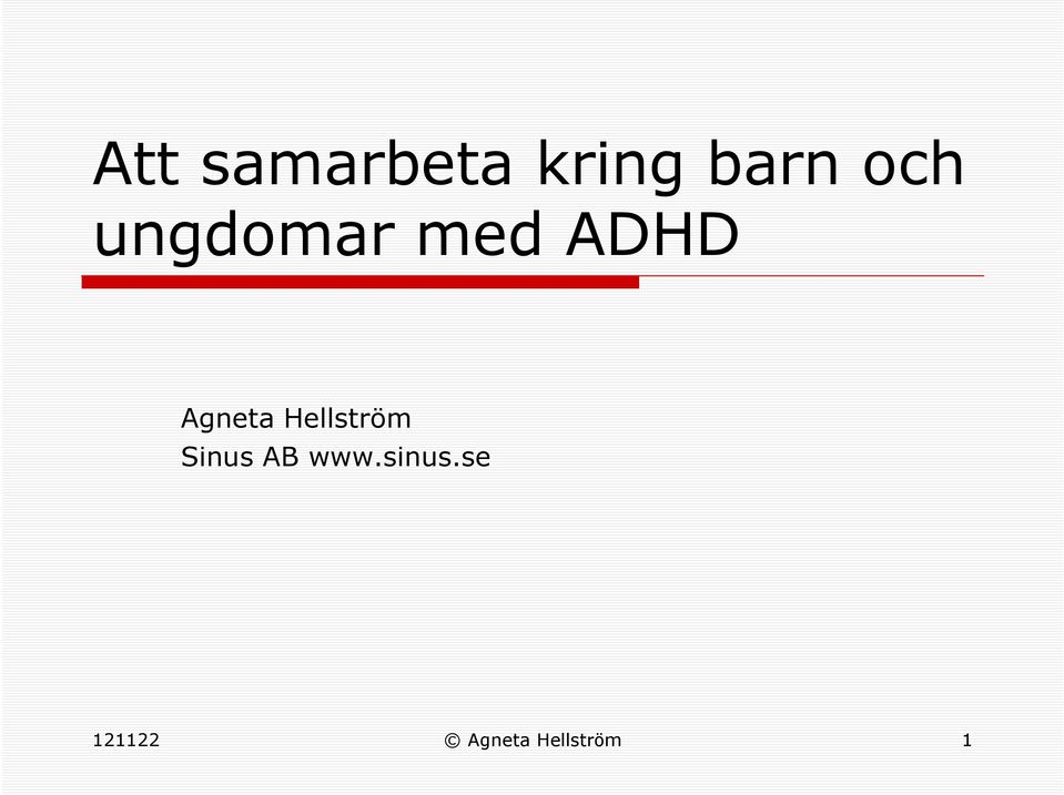 Agneta Hellström Sinus AB