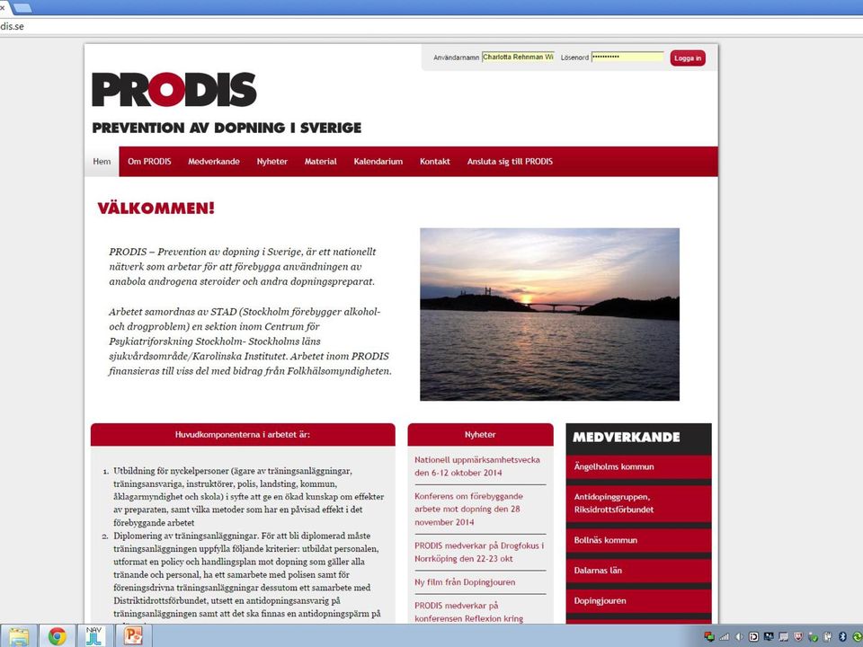 N - Samverkan Antidoping Nätverk Kristianstads kommun Norrbotten Vänersborgs kommun Ängelholms kommun 100 % Ren Träning Kronoberg/100 % Ren Sandvikens kommun Träning Kalmar Bollnäs kommun Arbete mot